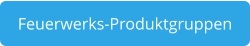 Feuerwerks-Produktgruppen
